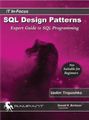 SQL Design Patterns: Expert Guide to SQL Programming